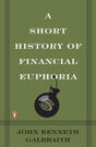 A Short History of Financial Euphoria (Penguin business) - Retail Maharaj
