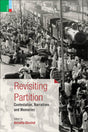 Revisiting Partition: Contestation, Narratives and Memories - Retail Maharaj