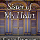 Sister Of My Heart [Paperback] Divakaruni, Chitra