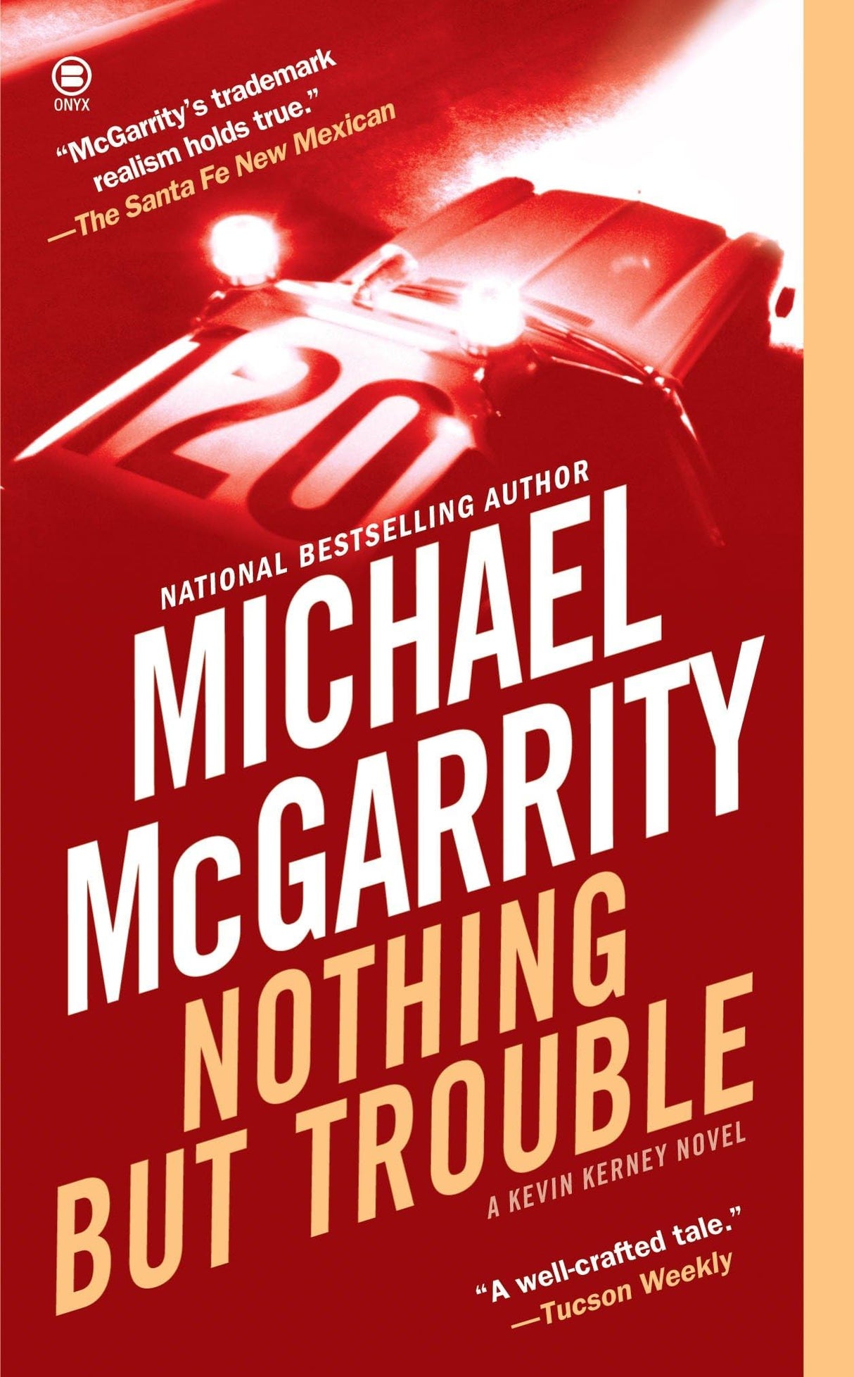 Nothing But Trouble (Kevin Kerney)