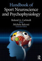 Handbook of Sport Neuroscience and Psychophysiology - Retail Maharaj