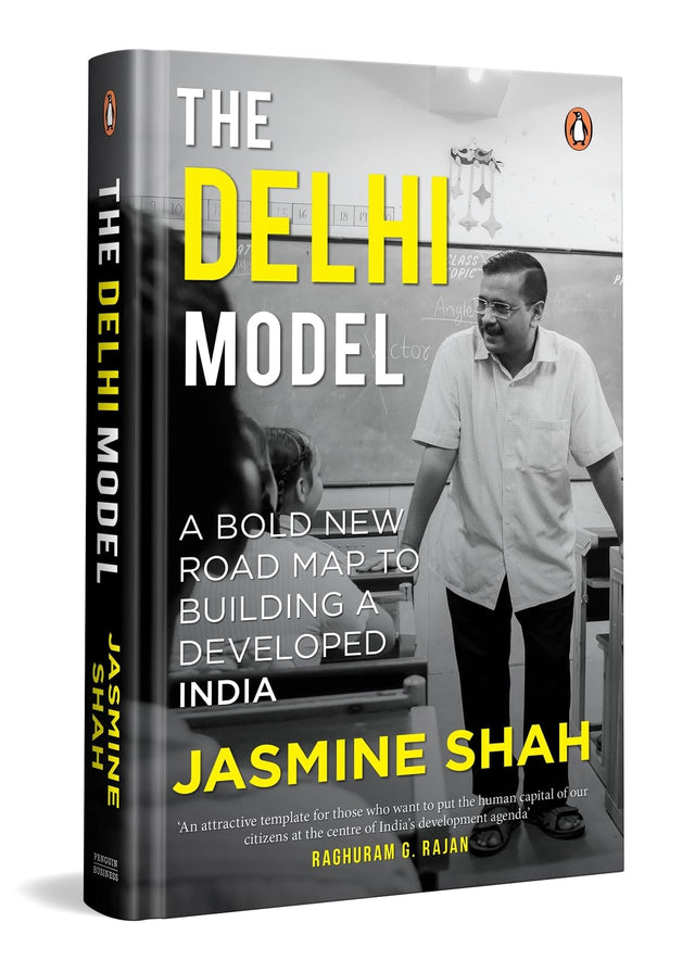 The Delhi Model: A Bold New Road Map to Building a Developed India - Retail Maharaj