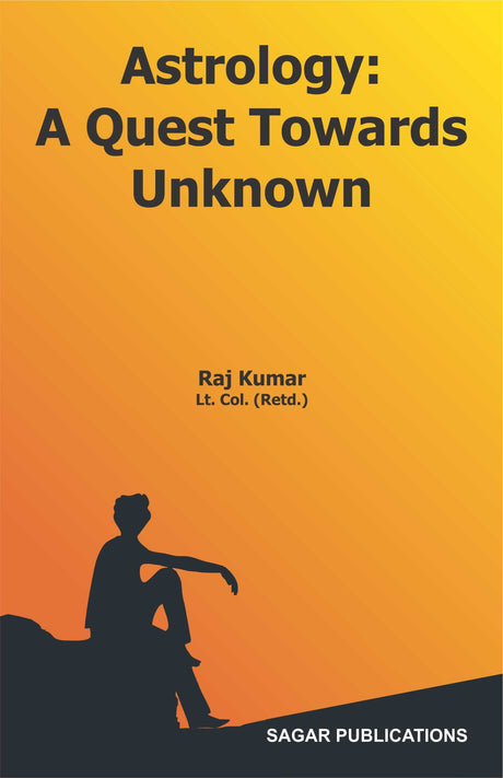 Astrology: a Quest Towards Unknown [English] By Raj Kumar Lt Col - Retail Maharaj