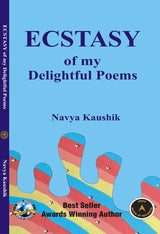 Ecstasy of My Delhightful poems