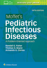 Moffets Pediatric Infectious Diseases A Problem Oriented Approach 5Ed