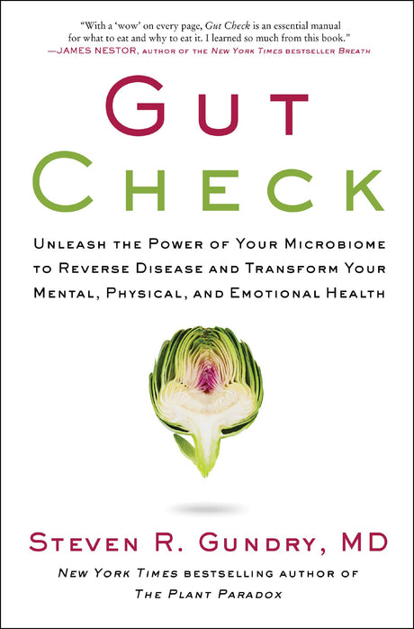 Gut Check : Unleash the Power of Your Microbiome to Reverse Disease and Transform Your Mental, Physical, and Emotional Health - Retail Maharaj