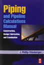 Piping and Pipeline Calculations Manual: Construction, Design Fabrication and Examination - Retail Maharaj