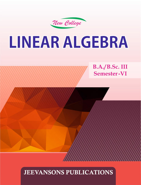 New College Linear Algebra For B.A./B.Sc. III (6th Semester) - Retail Maharaj