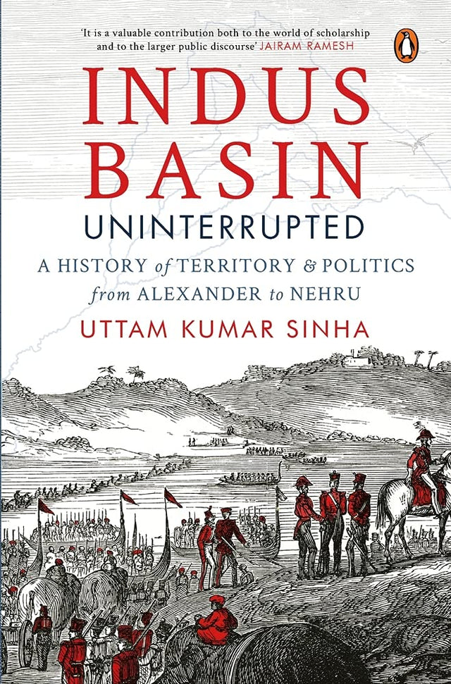 Indus Basin Uninterrupted: Indus Waters Treaty and a Deep Dive into the History, Geopolitics & River Diplomacy | From Alexander’s Invasion to India-Pakistan Relation - Retail Maharaj