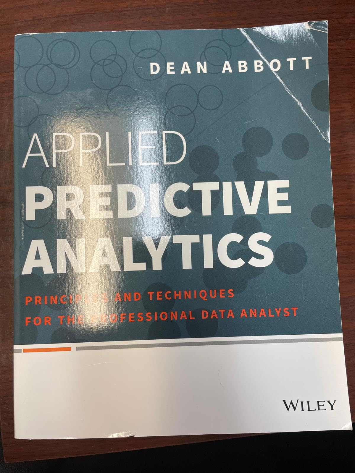 Applied Predictive Analytics: Principles and Techniques for the Professional Data Analyst