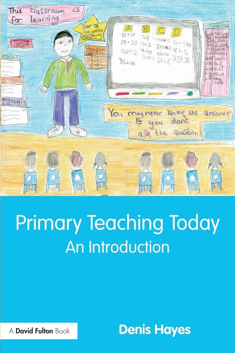 Primary Teaching Today: An Introduction - Retail Maharaj