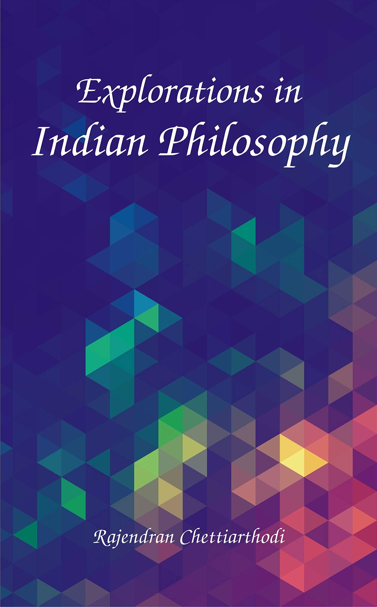 Explorations in Indian Philosophy - Retail Maharaj