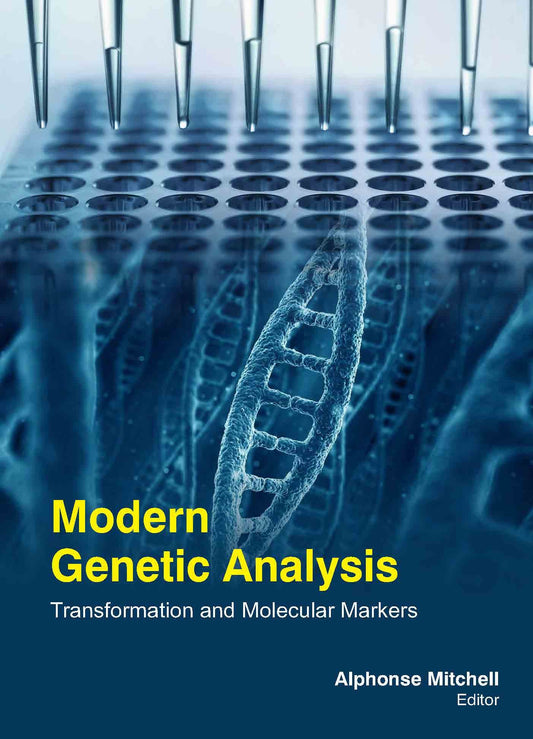 Modern Genetic Analysis: Transformation And Molecular Markers