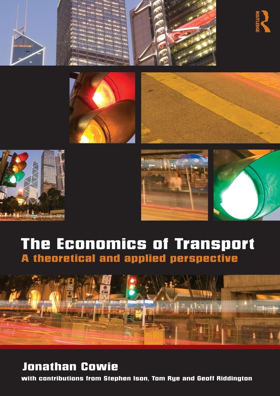 The Economics of Transport: A Theoretical and Applied Perspective - Retail Maharaj