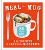 Meal in a Mug: 80 fast, easy recipes for hungry people - all you need is a mug and a microwave - Retail Maharaj