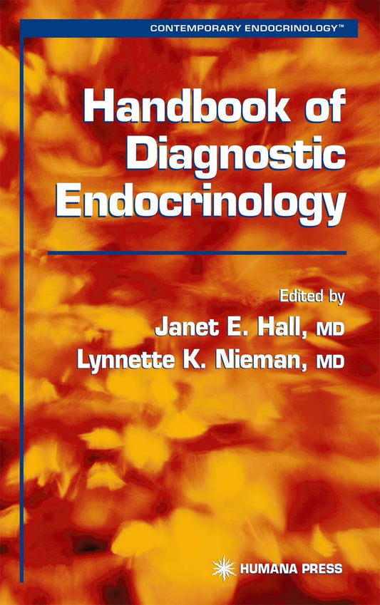 HANDBOOK OF DIAGNOSTIC ENDOCRINOLOGY (Contemporary Endocrinology)