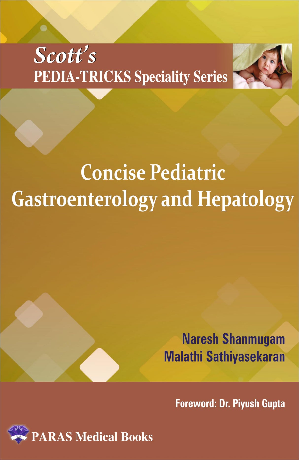 Scott's Pediatricks Specialty Series Concise Pediatric Gastroenterology and Hepatology