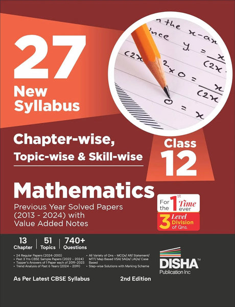 27 New Syllabus Chapter-wise, Topic-wise & Skill-wise CBSE Class 12 Mathematics Previous Year Solved Papers (2013 - 2024) with Value Added Notes 2nd Edition - Retail Maharaj