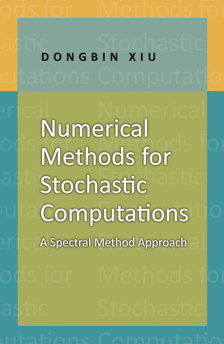 Numerical Methods for Stochastic Computations: A Spectral Method Approach - Retail Maharaj