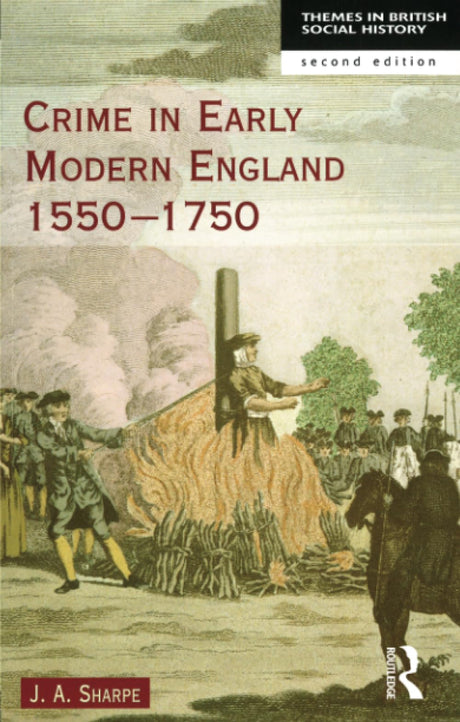 Crime in Early Modern England 1550-1750 (Themes In British Social History) - Retail Maharaj