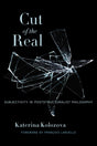 Cut of the Real: Subjectivity in Poststructuralist Philosophy - Retail Maharaj