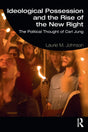 Ideological Possession and the Rise of the New Right: The Political Thought of Carl Jung - Retail Maharaj