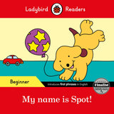 My name is Spot! - Ladybird Readers Beginner Level