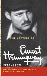 The Letters of Ernest Hemingway: Volume 3, 1926–1929 (The Cambridge Edition of the Letters of Ernest Hemingway, Series Number 3)