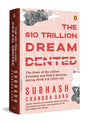 The Ten Trillion Dream Dented: The State of the Indian Economy and Reforms in Modi 2.0 (2019-2024) - Retail Maharaj