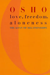 Love, Freedom and Aloneness - Retail Maharaj