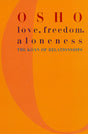 Love, Freedom and Aloneness - Retail Maharaj