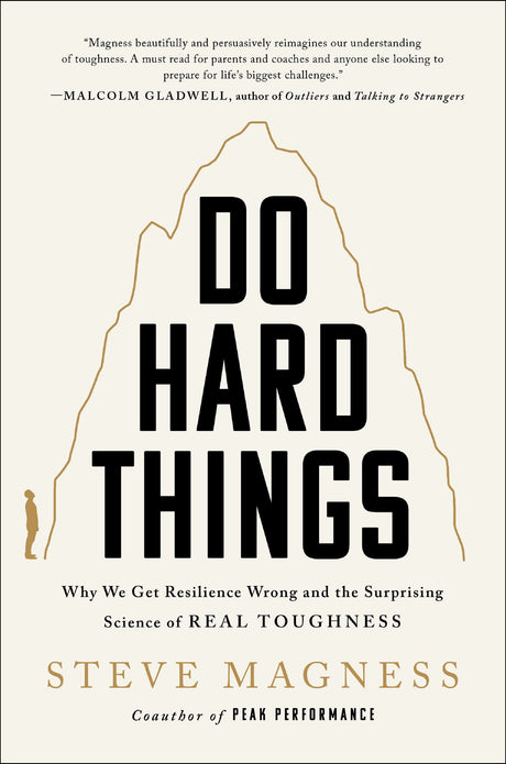 Do Hard Things - Why We Get Resilience Wrong And The Surprising Science of Real Toughness - Retail Maharaj