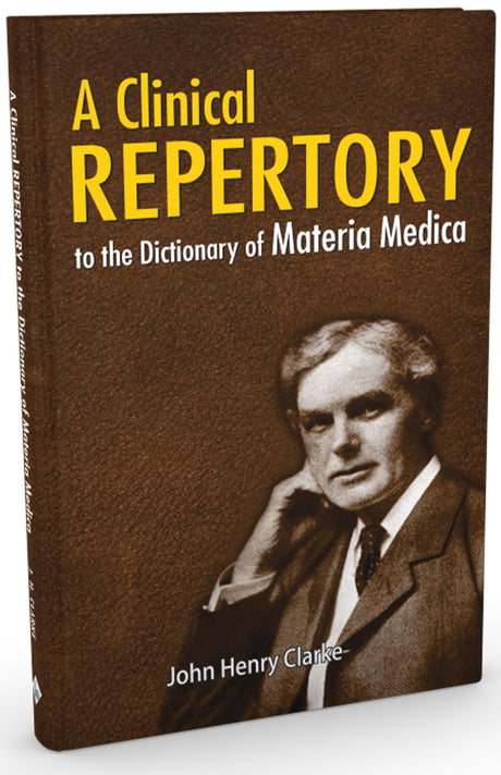 A Clinical Repertory to the Dictionary of Materia Madica - Retail Maharaj