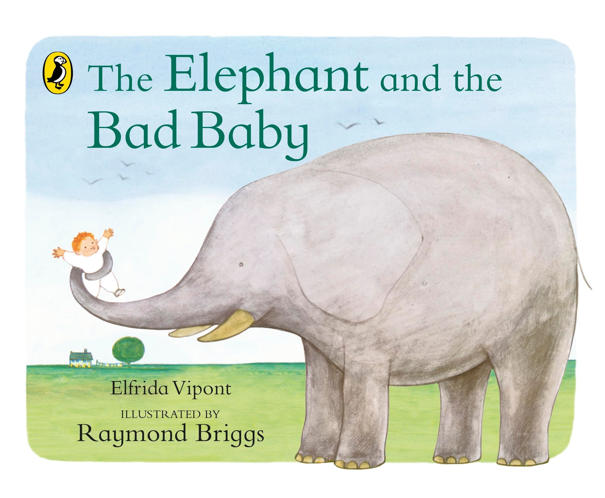 The Elephant and the Bad Baby: Discover the classic picture book from Raymond Briggs