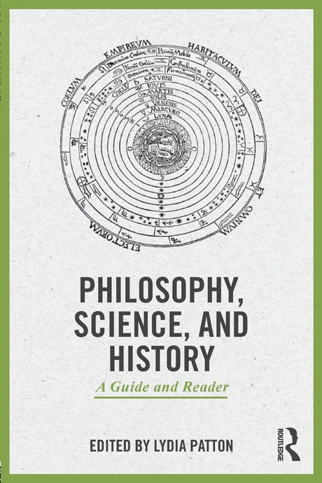 Philosophy, Science, and History: A Guide and Reader - Retail Maharaj