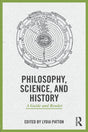 Philosophy, Science, and History: A Guide and Reader - Retail Maharaj