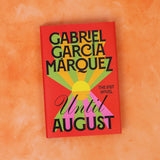 Until August