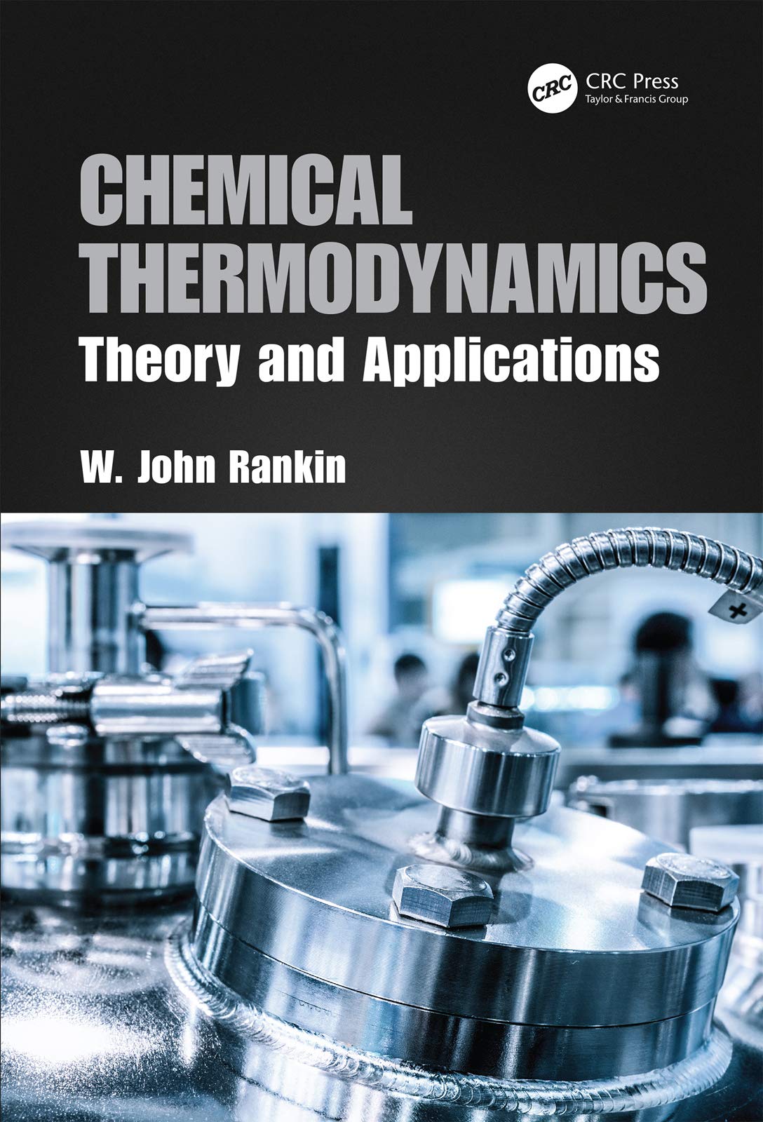 CHEMICAL THERMODYNAMICS : THEORY AND APPLICATIONS, 1ST EDITION - Retail Maharaj