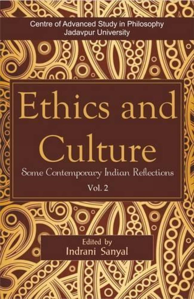 Ethics and Culture: Volume 2: Some Contemporary Indian Reflections (Ethics and Culture: Some Contemporary Indian Reflections) - Retail Maharaj