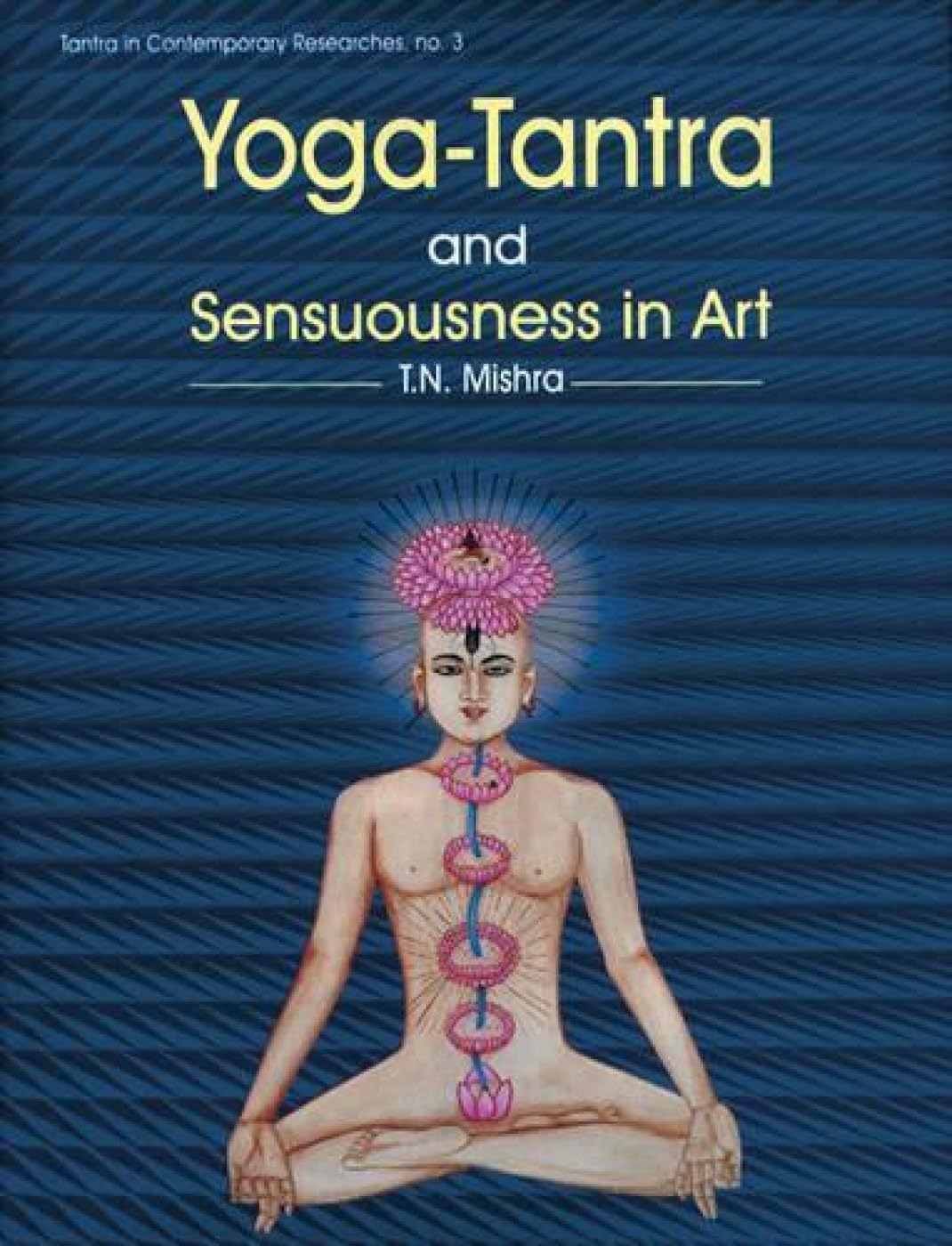 Yoga Tantra and Sensuousness in Art - Retail Maharaj