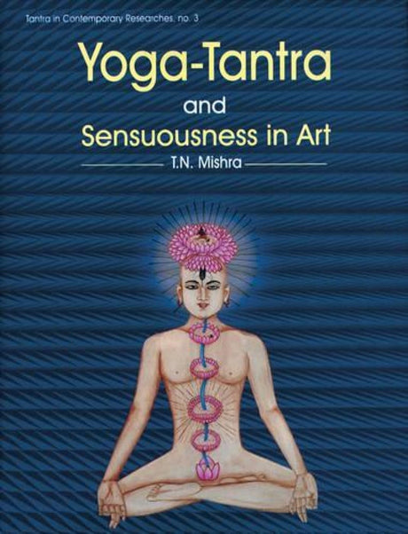 Yoga Tantra and Sensuousness in Art - Retail Maharaj