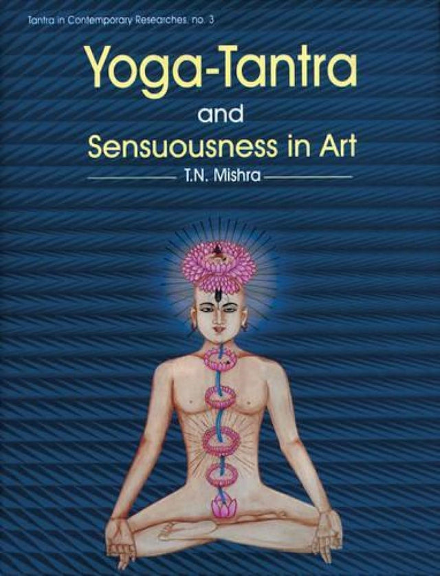 Yoga Tantra and Sensuousness in Art - Retail Maharaj