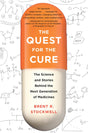 The Quest for the Cure: The Science and Stories Behind the Next Generation of Medicines - Retail Maharaj
