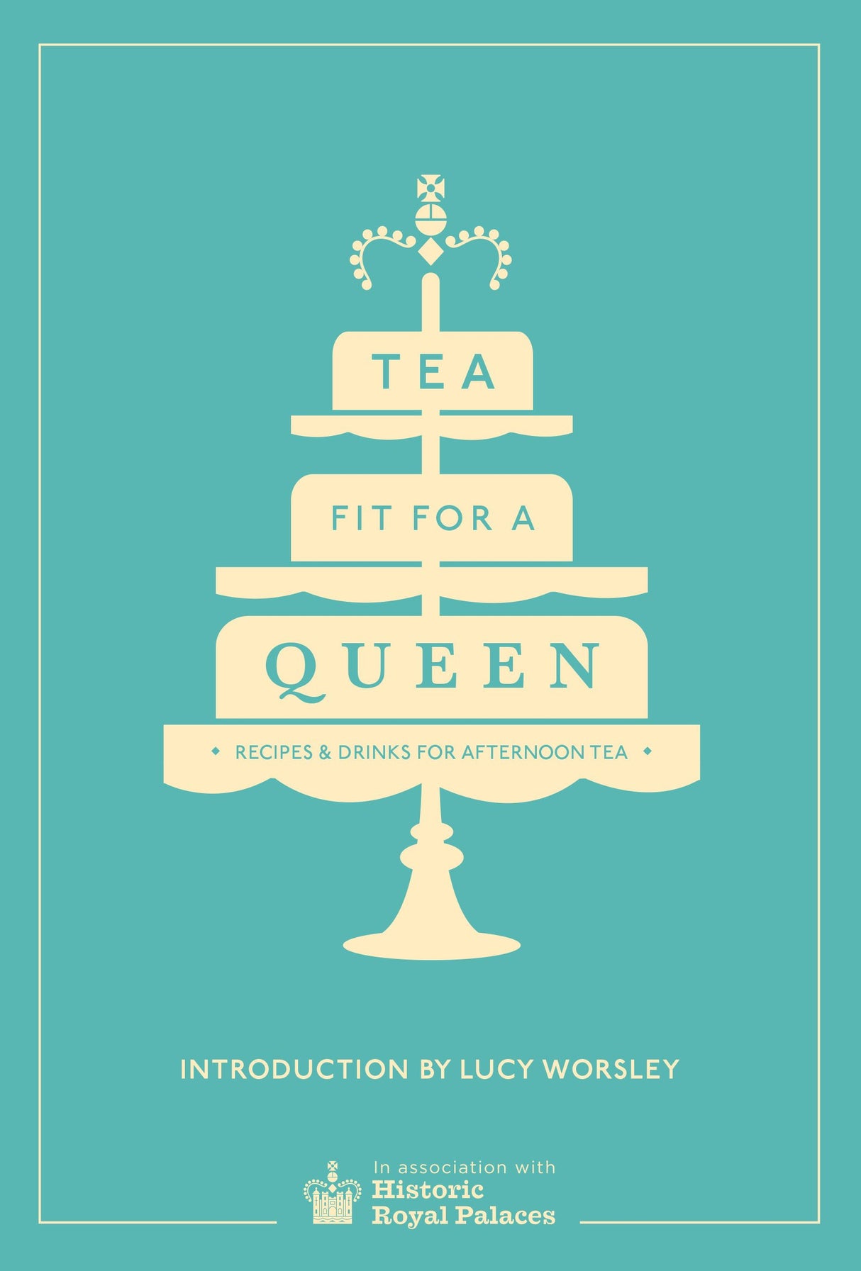 Tea Fit for a Queen: Recipes & Drinks for Afternoon Tea - Retail Maharaj