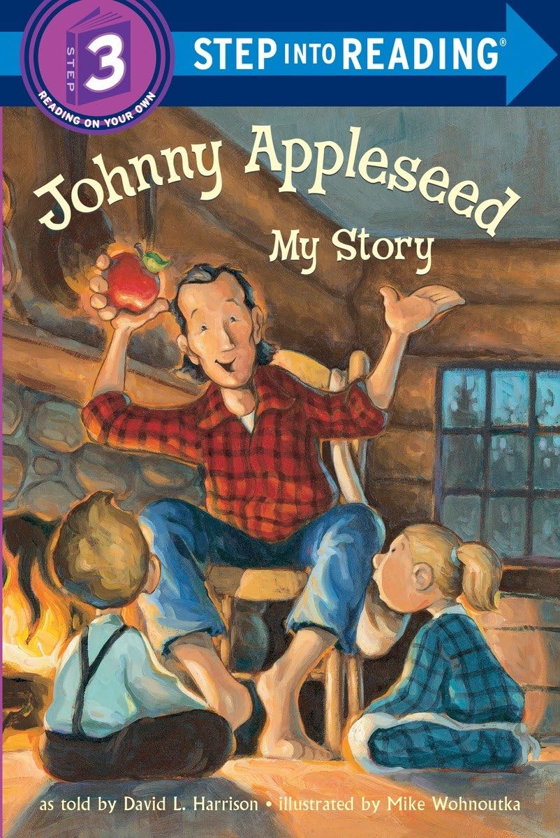 Johnny Appleseed: My Story (Step into Reading) reading on your own Step 3: Step Into Reading 3