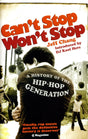 Can't Stop Won't Stop: A History of the Hip-Hop Generation - Retail Maharaj