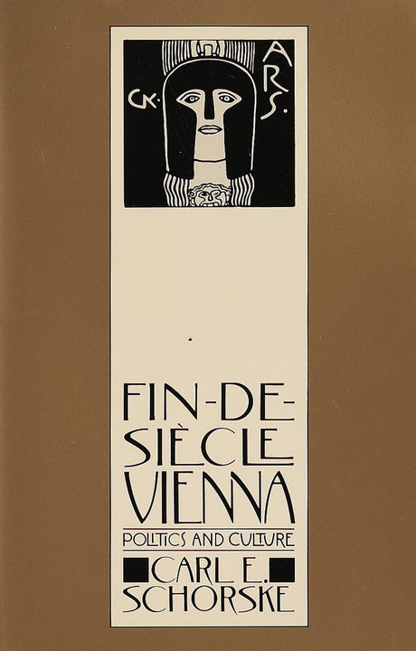 Fin-De-Siecle Vienna: Politics and Culture - Retail Maharaj