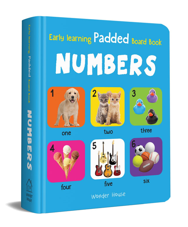 Early Learning Padded Book of Numbers: Board Book for Kids | Learn Counting from 1 to 20 with Bright and Engaging Pictures | Durable Padded Board Book for Babies, Toddlers & Preschoolers | Ages 0–5 Years - Retail Maharaj