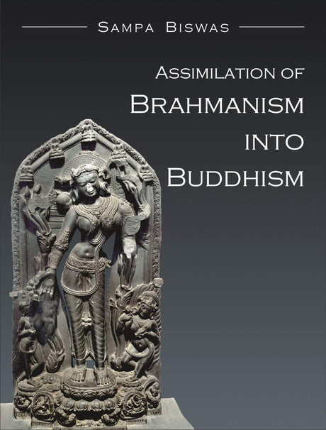 Assimilation Of Brahmanism Into Buddhism - Retail Maharaj