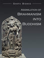 Assimilation Of Brahmanism Into Buddhism - Retail Maharaj